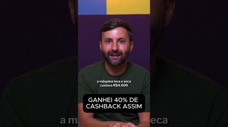 COMPREI MÁQUINA DE LAVAR COM 40% DE CASHBACK! O truque que ninguém te conta