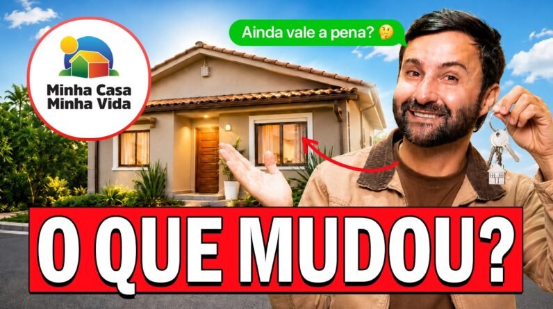 Como Comprar Seu Imóvel em 2026 (Novas Regras do Minha Casa Minha Vida)