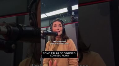 NÃO FALE 'NÃO TEM DINHEIRO' PARA SEU FILHO! Faça ISSO!