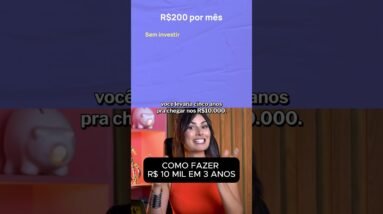 R$ 10 MIL EM 3 ANOS: O SEGREDO QUE NINGUÉM TE CONTA!