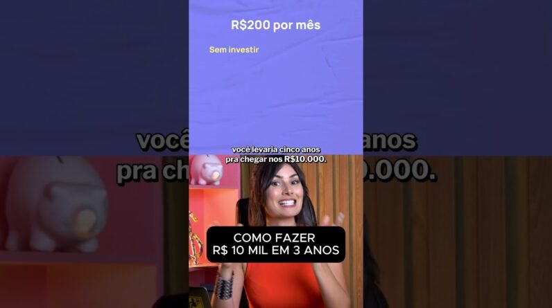R$ 10 MIL EM 3 ANOS: O SEGREDO QUE NINGUÉM TE CONTA!