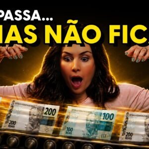 Por que o dinheiro não para na sua mão? 3 passos para mudar isso