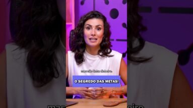 Você sabe organizar suas METAS?