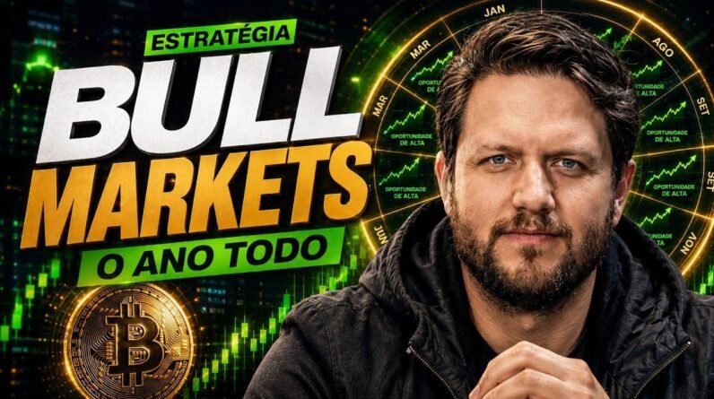 A ESTRATÉGIA QUE ME FAZ ENCONTRAR BULL MARKETS O ANO TODO