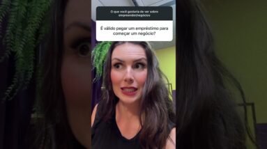 Antes de pegar dinheiro para empreender, faça ISSO!