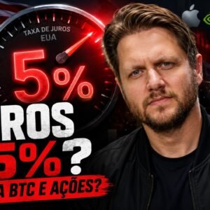 JUROS A 5% PODEM DERRUBAR BITCOIN E AÇÕES?