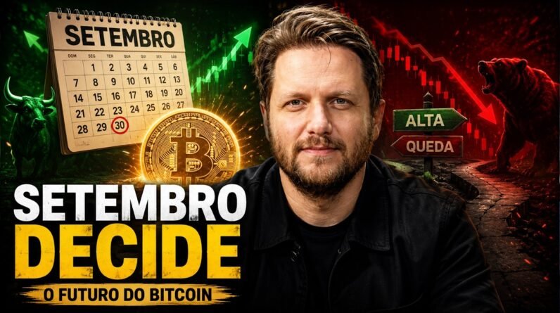 SETEMBRO VAI DECIDIR O FUTURO DO BITCOIN