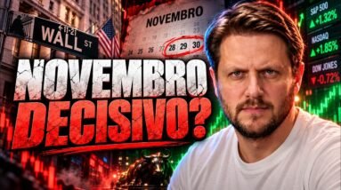 FIM DE NOVEMBRO PODE MUDAR TUDO PARA AS AÇÕES?