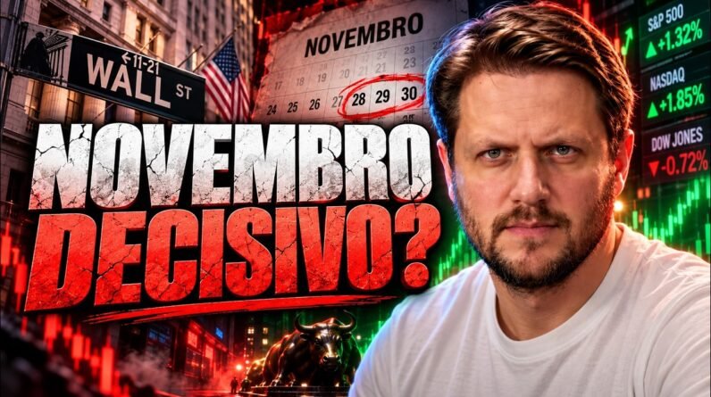 FIM DE NOVEMBRO PODE MUDAR TUDO PARA AS AÇÕES?