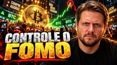 O FOMO ESTÁ FAZENDO VOCÊ COMPRAR BITCOIN NA HORA ERRADA?