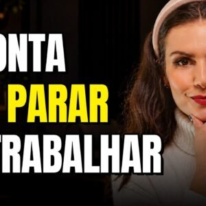 QUANTO DINHEIRO você precisa para PARAR DE TRABALHAR?#MeAjudaNath